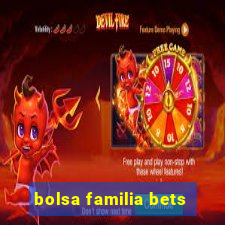 bolsa familia bets